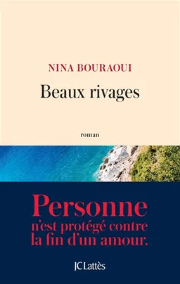 Beaux rivages | Nina Bouraoui