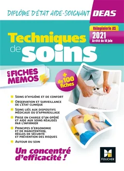 Techniques de soins en fiches mémos : DEAS, diplôme d'Etat d'aide-soignant : réingénierie AS 2021, arrêté du 10 juin | Kamel Abbadi