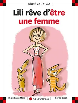 Lili rêve d'être une femme | Dominique de Saint-Mars, Serge Bloch