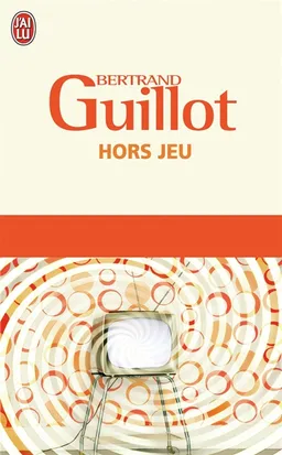 Hors jeu | Bertrand Guillot
