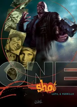 One shot | Dominique Latil, Lucio Parrillo