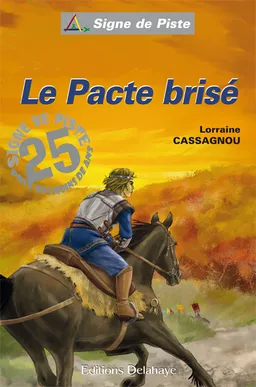 Le pacte brisé | Lorraine Cassagnou, Fabienne Maignet, Thierry Rollet