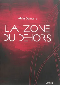La zone du Dehors | Alain Damasio