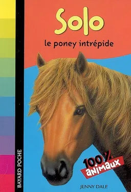 Solo, le poney intrépide | Jenny Dale