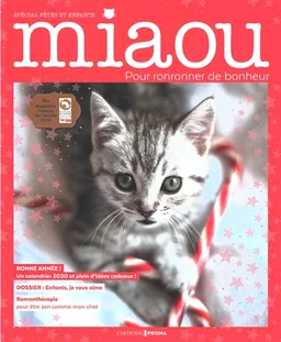 Miaou : pour ronronner de bonheur, n° 8. Spécial fêtes et enfants | 