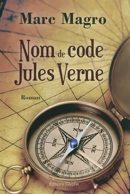 Nom de code Jules Verne | Marc Magro
