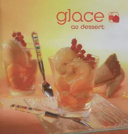 Glace au dessert | Ingrid Allard, Studio Julien Bouvier, Jean-Luc Syren, Valérie Walter