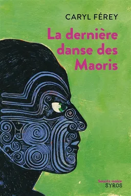 La dernière danse des Maoris | Caryl Férey