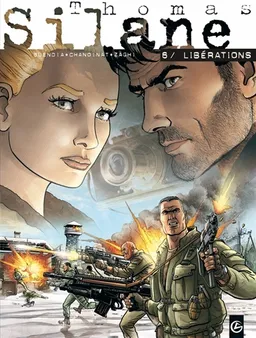Thomas Silane. Vol. 6. Libérations | Patrice Buendia, Philippe Chanoinat, Roberto Zaghi
