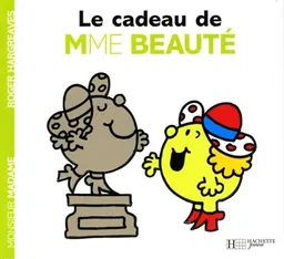 Le cadeau de Mme Beauté | Roger Hargreaves, Josette Gontier