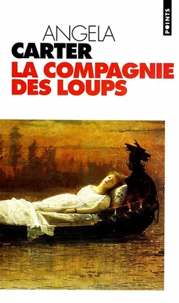 La compagnie des loups : et autres nouvelles | Angela Carter