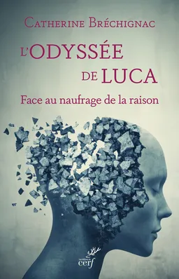 L'odyssée de Luca : face au naufrage de la raison | Catherine Bréchignac