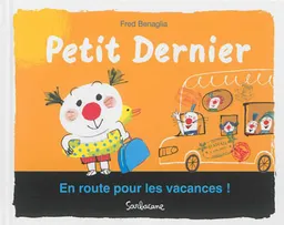Petit dernier. En route pour les vacances ! | Frédéric Benaglia