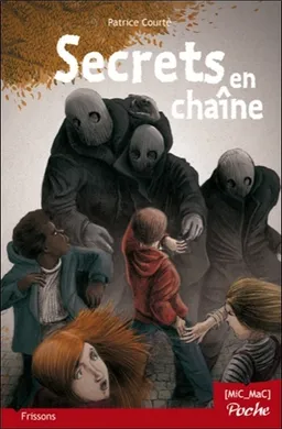 Secrets en chaîne | Patrice Courté