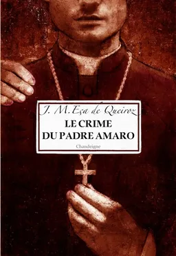 Le crime du padre Amaro | José Maria Eça de Queiros