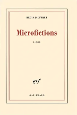 Microfictions | Régis Jauffret