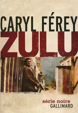 Zulu | Caryl Férey