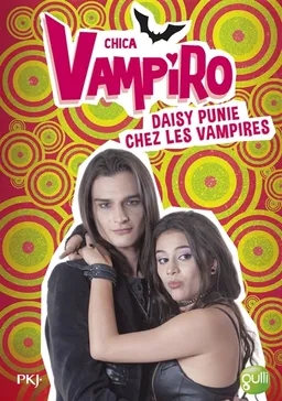 Chica vampiro. Vol. 08. Daisy punie chez les vampires | Kidi Bebey, Marcela Citterio