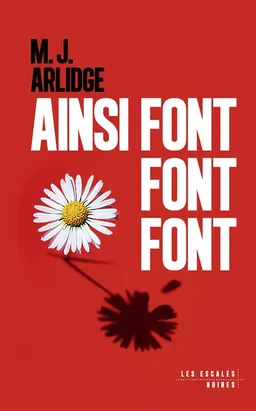 Ainsi font font font | M.J. Arlidge
