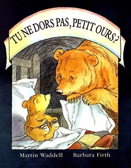 Tu ne dors pas, petit ours ? | Martin Waddell, Barbara Firth