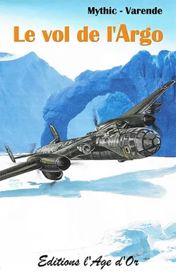 Le vol de l'Argo | Mythic, Yves Varende