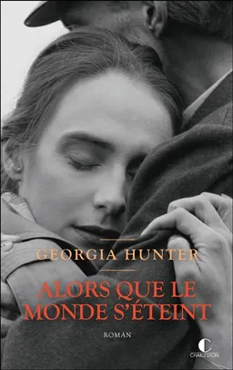 Alors que le monde s'éteint | Georgia Hunter