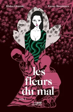 Les fleurs du mal. Vol. 1 | Hideo Okazaki, Kazuo Kamimura