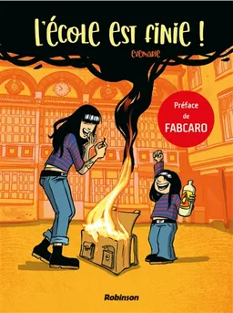 L'école est finie ! | Evemarie, Fabcaro
