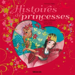 Histoires de princesses | Christine Palluy, Rébecca Dautremer, Claire Degans, Daneth Khong