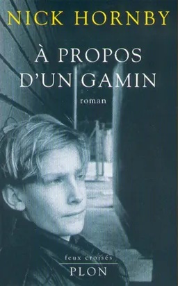 A propos d'un gamin | Nick Hornby