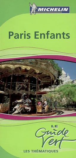 Paris enfants : découverte ludique pour les parents et les enfants : jardins, musées, activités, quatre-heures | Manufacture française des pneumatiques Michelin