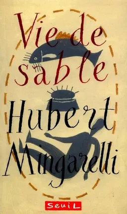 Vie de sable | Hubert Mingarelli
