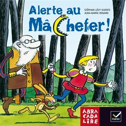 Alerte au Mâchefer ! : album CP | Stephan Lévy-Kuentz, Jean-Marie Renard, Danièle Fabre, Edgar Fabre