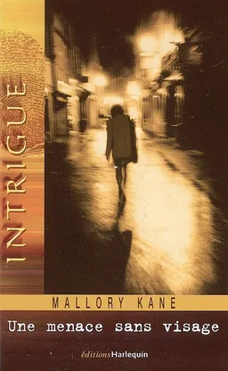 Une menace sans visage | Mallory Kane