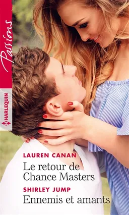 Le retour de Chance Masters. Ennemis et amants | Lauren Canan, Shirley Jump
