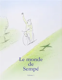 Le monde de Sempé. Vol. 1 | Jean-Jacques Sempé