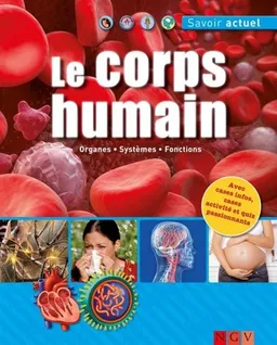 Le corps humain : organes, systèmes, fonctions | 