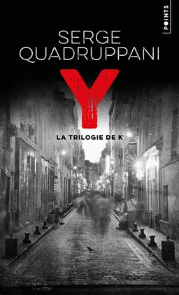 La trilogie de K. Y | Serge Quadruppani