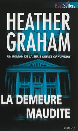 La demeure maudite : krewe of hunters | Heather Graham
