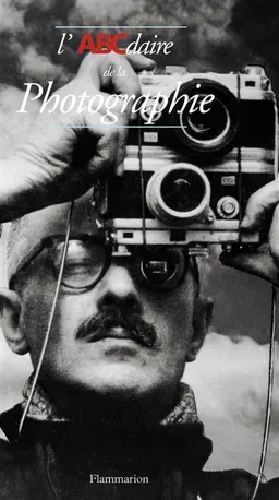 L'ABCdaire de la photographie | Pierre-Jean Amar