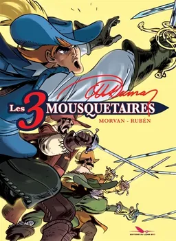 Les trois mousquetaires : intégrale | Jean-David Morvan, Rubén, Alexandre Dumas
