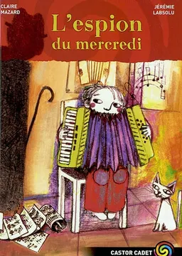 L'espion du mercredi | Claire Mazard, Jérémie Labsolu