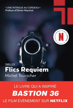 Flics requiem : thriller | Michel Tourscher, Olivier Marchal