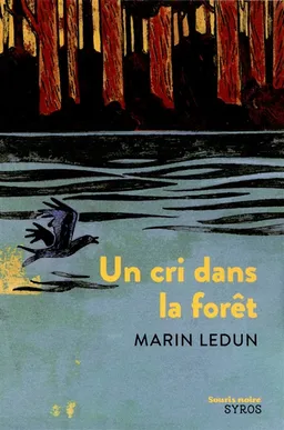 Un cri dans la forêt | Marin Ledun