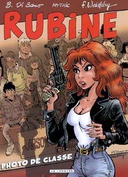 Rubine. Vol. 11. Photo de classe | Mythic, François Walthéry, Bruno Di Sano, Alain Audry