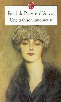 Une trahison amoureuse | Patrick Poivre d'Arvor
