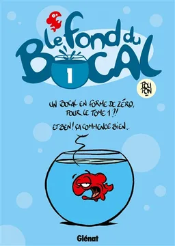 Le fond du bocal. Vol. 1 | Nicolas Poupon