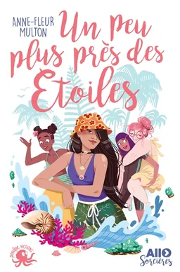Allô sorcières. Un peu plus près des étoiles | Anne-Fleur Multon, Diglee