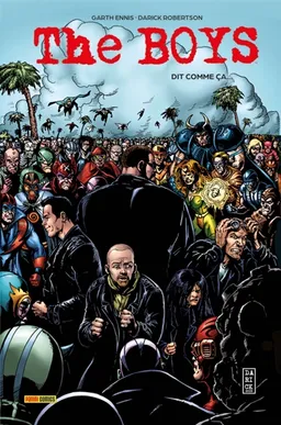 The boys. Vol. 3. Dit comme ça... | Garth Ennis, Darick Robertson, John McCrea, Keith Burns, Carlos Ezquerra, Tony Avina