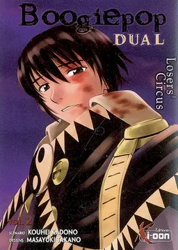 Boogiepop dual : losers' circus. Vol. 2 | Kôhei Kadono, Masayuki Takano